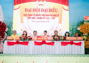 ĐẠI HỘI ĐẠI BIỂU MẶT TRẬN TỔ QUỐC VIỆT NAM XÃ PHÚ LÝ, NHIỆM KỲ 2025 – 2030 THÀNH CÔNG TỐT ĐẸP