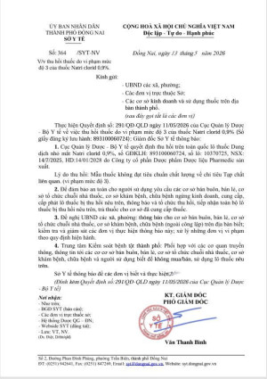 Thực hiện Quyết định số: 291/QĐ-QLD ngày 11/05/2026 của Cục Quản lý Dược - Bộ Y tế về việc thu hồi thuốc do vi phạm mức độ 3 của thuốc Natri clorid 0,9% (Số  giấy đăng ký lưu hành: 893100060724); Giám đốc Sở Y tế thông báo: