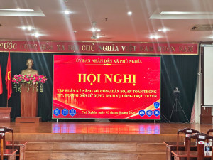 Tổ chức hội nghị tập huấn bồi dưỡng kỹ năng số, công dân số, an toàn thông tin và hướng dẫn người dân sử dụng dịch vụ công trực tuyến