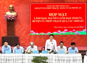 Đảng ủy xã Phước An và xã Nhơn Trạch tổ chức họp mặt lãnh đạo, nguyên lãnh đạo tỉnh ủy, huyện Nhơn Trạch cũ qua các thời kỳ