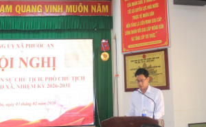 Hội nghị giới thiệu nhân sự tái cử các chức danh Chủ tịch, Phó Chủ tịch HĐND, UBND xã Phước An, nhiệm kỳ 2026-2031