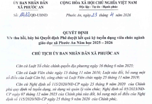 Thu hồi, hủy bỏ Quyết định phê duyệt kết quả kỳ thi tuyển dụng viên chức ngành giáo dục xã Phước An Năm học 2025 - 2026