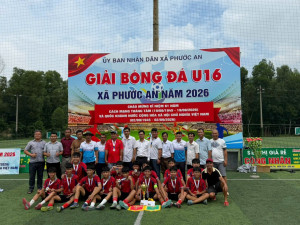 Bế mạc và trao giải Bóng đá U16 xã Phước An