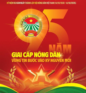KỶ NIỆM 95 NĂM NGÀY THÀNH LẬP HỘI NÔNG DÂN VIỆT NAM (14/10/1930 – 14/10/2025)