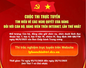 TRIỂN KHAI CUỘC THI TRỰC TUYẾN TÌM HIỂU VỀ CÁC NGHỊ QUYẾT CỦA ĐẢNG ĐỐI VỚI CÁN BỘ, ĐẢNG VIÊN TRÊN INTERNET, LẦN THỨ NHẤT
