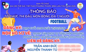 Thông báo đăng ký tham gia Giải bóng đá nam 7 người Đại hội TDTT phường Phước Bình lần thứ nhất năm 2026 / Ngọc Cương