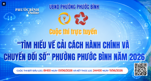 Phường Phước Bình công nhận kết quả Cuộc thi trực tuyến “Tìm hiểu về Cải cách hành chính và Chuyển đổi số” năm 2026
