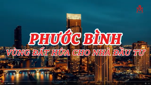 Phước Bình -Vùng đất hứa cho nhà đầu tư
