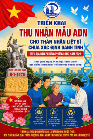 PHƯỜNG PHƯỚC LONG TRIỂN KHAI THU NHẬN MẪU ADN CHO THÂN NHÂN LIỆT SĨ CHƯA XÁC ĐỊNH ĐƯỢC DANH TÍNH NĂM 2026
