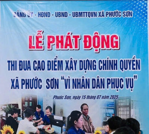 Xã Phước Sơn: xây dựng mô hình Chính quyền thân thiện với chỉ đạo '4 xin', '4 luôn', '5 không'