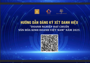 Tuyên truyền về Chương trình xét công nhận “Doanh nghiệp đạt chuẩn Văn hóa kinh doanh Việt Nam”