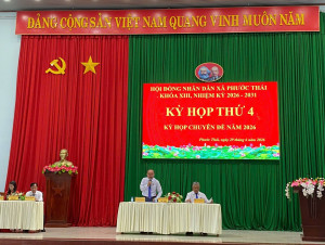 Phước Thái tổ chức Kỳ họp thứ 4 HĐND xã khóa XIII, nhiệm kỳ 2026 - 2031