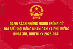 Danh sách những người trúng cử đại biểu HĐND xã Phú Riềng khóa XIII, nhiệm kỳ 2026 - 2031