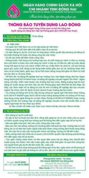 Chi nhánh NHCSXH tỉnh Đồng Nai thông báo tuyển dụng lao động làm việc tại các Phòng giao dịch trực thuộc.