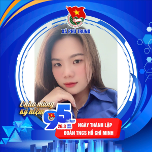 RỰC RỠ SẮC XANH TRÊN KHÔNG GIAN MẠNG: TUỔI TRẺ PHÚ TRUNG HÀO HỨNG CHÀO MỪNG 95 NĂM NGÀY THÀNH LẬP ĐOÀN (Phú Trung) – Trong không khí sôi nổi của Tháng Thanh niên, tuổi trẻ xã Phú Trung đã đồng loạt thay khung ảnh đại diện (avatar) trên các nền tảng m