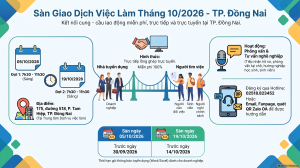 Dưới đây là tóm tắt nội dung Thông báo về việc tổ chức Sàn giao dịch việc làm tháng 10 năm 2026 của Trung tâm Dịch vụ việc làm (Sở Nội vụ thành phố Đồng Nai)