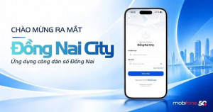 Dong Nai City - Ứng dụng công dân số - kết nối chính quyền - phục vụ nhân dân