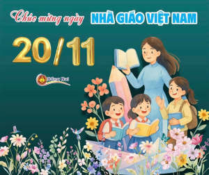 Ngày Nhà Giáo Việt Nam – Lời Cảm Ơn Không Bao Giờ Đủ