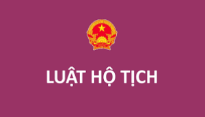 Một số nội dung quy định về Luật Hộ tịch