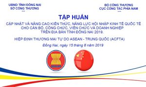 Sở Công Thương Đồng Nai tổ chức Hội nghị tập huấn về Hội nhập kinh tế quốc tế năm 2019