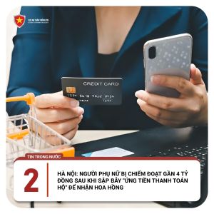 Hà Nội: người phụ nữ bị chiếm đoạt gần 4 tỷ đồng sau khi sập bẫy "ứng tiền thanh toán hộ" để nhận hoa hồng