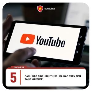 Cảnh báo các hình thức lừa đảo trên nền tảng Youtube