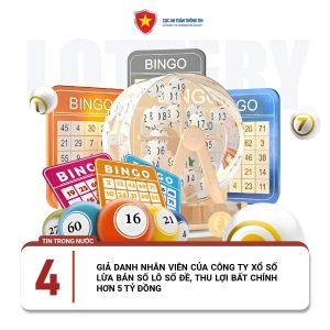 Giả danh nhân viên của công ty xổ số lừa bán số lô số đề, thu lợi bất chính hơn 5 tỷ đồng