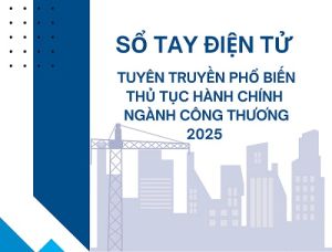 SỔ TAY ĐIỆN TỬ TUYÊN TRUYỀN PHỔ BIẾN THỦ TỤC HÀNH CHÍNH NGÀNH CÔNG THƯƠNG ĐỒNG NAI NĂM 2025