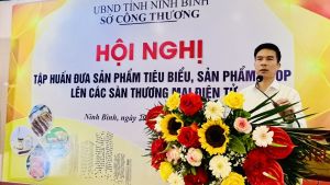 Doanh nghiệp Ninh Bình tự tin đưa sản phẩm OCOP lên sàn thương mại điện tử