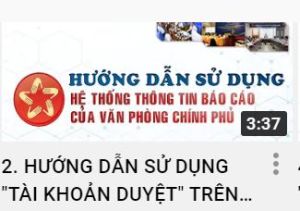 2. HƯỚNG DẪN SỬ DỤNG "TÀI KHOẢN DUYỆT" TRÊN HỆ THỐNG THÔNG TIN BÁO CÁO CỦA VĂN PHÒNG CHÍNH PHỦ