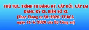 Video hướng dẫn thủ tục, trình tự cấp đổi, cấp lại đăng ký xe, biển số xe