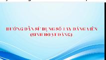Hướng dẫn sử dụng Sổ tay Đồng Nai (sinh hoat Đảng) p1