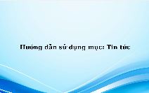 Hướng dẫn sử dụng Sổ tay Đồng Nai (Mục tin tức)