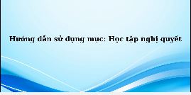 Hướng dẫn sử dụng Sổ tay Đồng Nai (Học tập Nghị quyết)