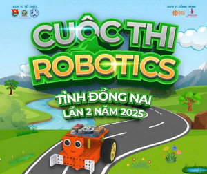 Sẽ tổ chức Cuộc thi Robotic và Ngày hội STEM năm 2025
