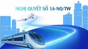 Nghị quyết số 16-NQ/TW về xây dựng và phát triển thành phố...