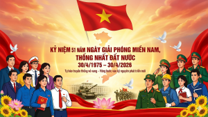 KỶ NIỆM 51 NĂM NGÀY GIẢI PHÓNG MIỀN NAM, THỐNG NHẤT ĐẤT NƯỚC...