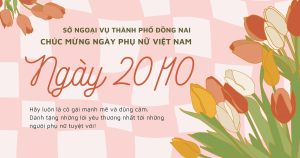 SỞ NGOẠI VỤ THÀNH PHỐ ĐỒNG NAI CHÚC MỪNG NGÀY PHỤ NỮ VIỆT...