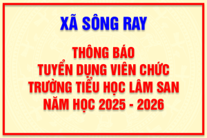 THÔNG BÁO TUYỂN DỤNG VIÊN CHỨC TRƯỜNG TIỂU HỌC LÂM SAN NĂM HỌC 2025 - 2026