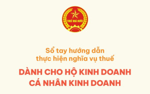 SỔ TAY HƯỚNG DẪN THỰC HIỆN NGHĨA VỤ THUẾ DÀNH CHO HỘ KINH DOANH CÁ NHÂN KINH DOANH