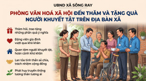 PHÒNG VĂN HOÁ XÃ HỘI XÃ SÔNG RAY THĂM VÀ TẶNG QUÀ NGƯỜI KHUYẾT TẬT TRÊN ĐỊA BÀN XÃ