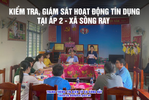 ĐẠI DIỆN HĐQT NGÂN HÀNG CHÍNH SÁCH XÃ HỘI XÃ SÔNG RAY KIỂM...