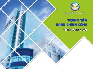 Từ ngày 15/5/2017, Trung tâm hành chính công tỉnh chính thức đi vào hoạt động