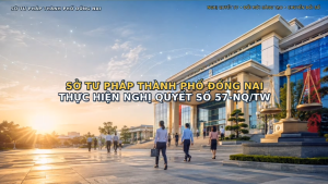 SỞ TƯ PHÁP THÀNH PHỐ ĐỒNG NAI THỰC HIỆN NGHỊ QUYẾT SỐ...