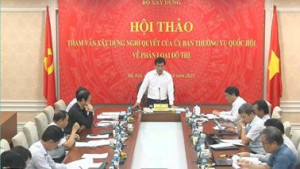 Sở Xây dựng Đồng Nai tham dự Hội thảo tham vấn xây dựng Nghị quyết về phân loại đô thị