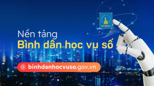 Bình dân học vụ số - cuộc cách mạng trong kỷ nguyên vươn mình- Không gian học liệu thời 4.0