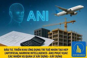 Triển khai ứng dụng Trí tuệ Nhân tạo hẹp (ANI) phục vụ các nhiệm vụ quản lý xây dựng trên địa bàn tỉnh Đồng Nai