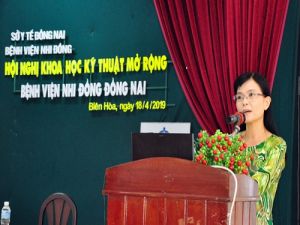 Bệnh viện Nhi đồng Đồng Nai tổ chức hội nghị khoa học kỹ thuật mở rộng năm 2019