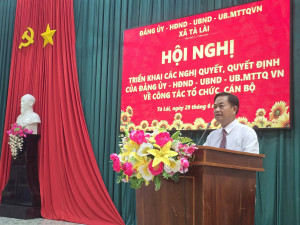 Xã Tà Lài tổ chức Hội nghị triển khai các nghị quyết, quyết định về công tác tổ chức, cán bộ