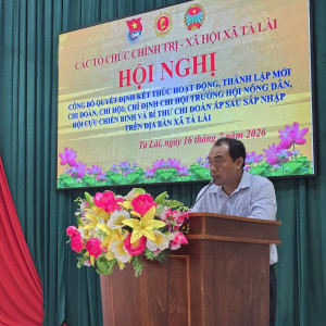 Xã Tà Lài tổ chức Hội nghị công bố quyết định kết thúc hoạt động, thành lập mới các chi đoàn, chi hội sau sáp nhập ấp